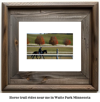 horse trail rides near me in Waite Park, Minnesota